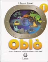 Oblò. Con il mio atlante-Le regioni italiane. Con espansione online. Per la Scuola media. Vol. 1: L'Europa fisica e umana.