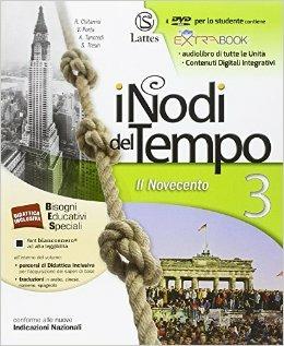 I nodi del tempo. Con Mi preparo per interrogazione-Carte. Per la Scuola media. Con DVD. Vol. 3: Il Novecento - Roberta Chitarrini, Valeria Porta, Anna Tancredi - Libro Lattes 2014 | libraccio.click