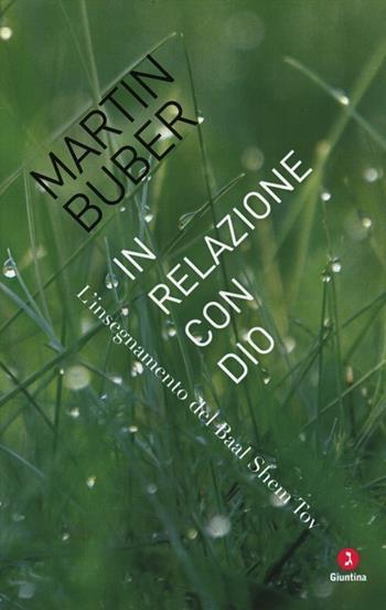 In relazione con Dio. L'insegnamento del Baal Shem Tov - Martin Buber - Libro Giuntina 2013, Le perline | libraccio.click