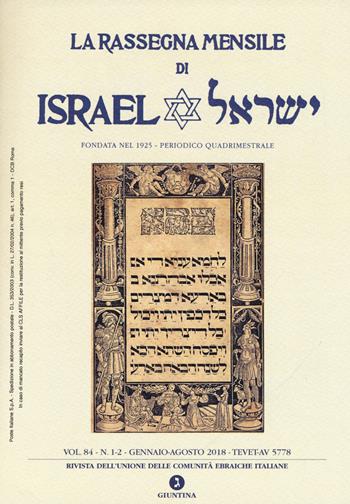 La rassegna mensile di Israel (2018). Vol. 84/1-2: Gennaio-Agosto  - Libro Giuntina 2019 | libraccio.click