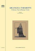 Arcangela Tarabotti. A literary nun in baroque Venice  - Libro Longo Angelo 2006, Il portico. Sez. materiali letterari | libraccio.click