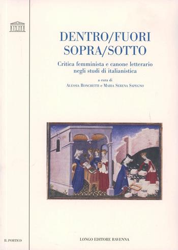 Dentro/fuori/sopra/sotto  - Libro Longo Angelo 2007, Il portico. Sez. materiali letterari | libraccio.click
