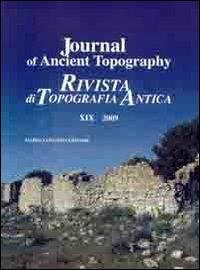 Journal of ancient topography. Rivista di topografia antica (2009). Ediz. bilingue. Vol. 19  - Libro Congedo 2011, Rivista di topografia antica | libraccio.click