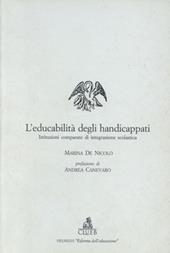 L'educabilità degli handicappati. Istituzioni comparate di integrazione scolastica