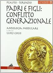 Padri figli: conflitto generazionale