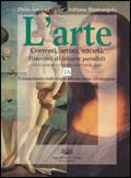 L'arte. Correnti, artisti, società. Itinerari di lettura paralleli. Per le Scuole superiori. Vol. 2