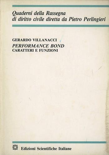 Performance bond. Caratteri e funzioni - Gerardo Villanacci - Libro Edizioni Scientifiche Italiane 1995, Quaderni della Rassegna di diritto civile | libraccio.click