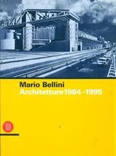 Mario Bellini. Architetture 1984-1995. Ediz. illustrata