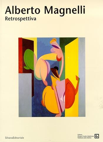 Alberto Magnelli. Catalogo della mostra (Milano, 23 novembre 2001-6 febbraio 2002)  - Libro Silvana 2001 | libraccio.click