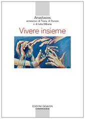 Vivere insieme. Il contributo delle religioni a un’etica della convivenza