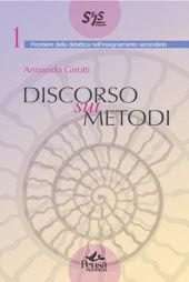 Discorso sui metodi. Modelli di insegnamento e didattica della filosofia - Armando Girotti - Libro Pensa Multimedia 2005, Frontiere didattica insegnam. secondario | libraccio.click