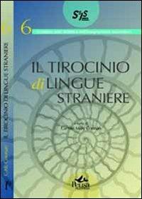 Il tirocinio di lingue straniere. L'esperienza della SSIS Veneto  - Libro Pensa Multimedia 2007, Frontiere didattica insegnam. secondario | libraccio.click