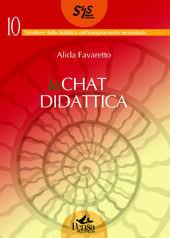 La chat didattica - Alida Favaretto - Libro Pensa Multimedia 2008, Frontiere didattica insegnam. secondario | libraccio.click