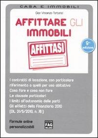 Affittare gli immobili - Gian Vincenzo Tortorici - Libro FAG 2010, Casa e immobili | libraccio.click