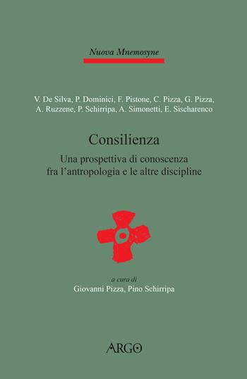 Consilienza. Una prospettiva di conoscenza fra l'antropologia e le altre discipline  - Libro Argo 2023, Il pianeta scritto | libraccio.click