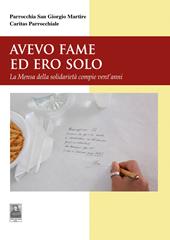 Avevo fame ed ero solo. La Mensa della solidarietà compie vent'anni