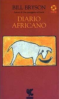 Diario africano - Bill Bryson - Libro Guanda 2003, Quaderni della Fenice | libraccio.click