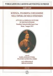 Scienza, filosofia e religione nell’opera di Niels Steensen. Atti della giornata di studio su Niccolò Stenone (Pontificia Università della Santa Croce. Roma, 7 maggio 2019)