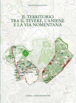 Il territorio tra il Tevere, l'Aniene e la via Nomentana. Municipio II, parte 2 - S. Dinuzzi, Ugo Fusco - Libro L'Erma di Bretschneider 2010, Quaderni della Carta dell'Agro romano | libraccio.click