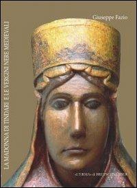La madonna di Tindari e le vergini nere medievali. Ediz. illustrata - Giuseppe Fazio - Libro L'Erma di Bretschneider 2012, Lermarte | libraccio.click