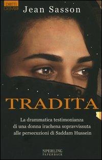 Tradita - Jean P. Sasson - Libro Sperling & Kupfer 2006, Diritti & Rovesci Paperback | libraccio.click