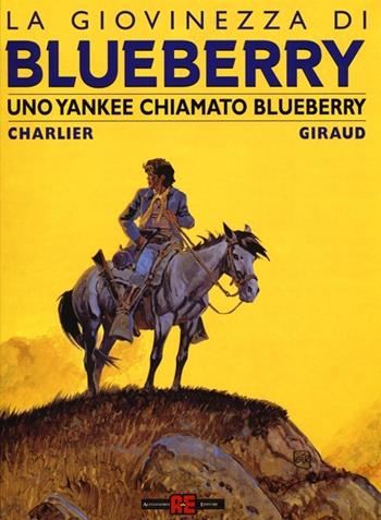 Uno yankee chiamato Bluberry. La giovinezza di Blueberry - Jean Giraud, Jean Michel Charlier - Libro Editoriale Cosmo 2013, Alessandro Editore | libraccio.click