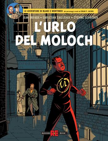 L'urlo del Moloch. Le avventure di Blake e Mortimer - Jean Dufaux, Etienne Schréder, Christian Cailleaux - Libro Editoriale Cosmo 2020, Alessandro Editore | libraccio.click
