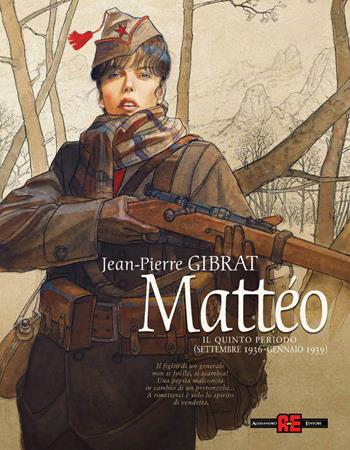 Mattéo. Il quinto periodo (settembre 1936-gennaio 1939) - Jean-Pierre Gibrat, Christophe Blain - Libro Editoriale Cosmo 2020, Alessandro Editore | libraccio.click