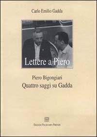 Lettere a Piero-Quattro saggi su Gadda - Carlo Emilio Gadda, Piero Bigongiari - Libro Polistampa 2009, Il diaspro. Epistolari | libraccio.click