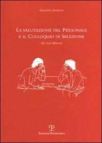 La valutazione del personale e il colloquio di selezione (Le due menti) - Giuseppe Zanetti - Libro Polistampa 2006 | libraccio.click