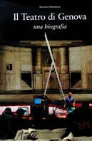 Il Teatro di Genova. Una biografia. Ediz. illustrata - Maurizio Giammusso - Libro Leonardo Arte 2000, Fotografia | libraccio.click