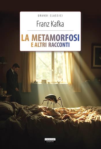La metamorfosi e altri racconti. Ediz. integrale. Con Segnalibro - Franz Kafka - Libro Crescere 2012, Grandi classici | libraccio.click