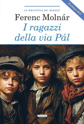 I ragazzi della via Pál. Ediz. integrale. Revisione 2025. Con Segnalibro - Ferenc Molnár - Libro Crescere 2011, La biblioteca dei ragazzi | libraccio.click