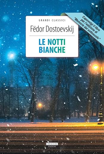 Le notti bianche-Memorie dal sottosuolo. Ediz. integrale. Con Segnalibro - Fëdor Dostoevskij - Libro Crescere 2021, Grandi classici | libraccio.click