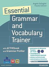 Essential grammar & vocabulary trainer. Per le Scuole superiori. Con espansione online