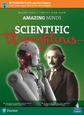 Amazing minds. Scientific throughlines. Per le Scuole superiori. Con ebook. Con espansione online