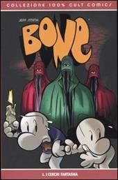I cerchi fantasma. Bone. Vol. 1