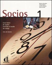 Socios. Curso básico de español orientado al mundo del trabajo. Libro del alumno. Vol. 1  - Libro Clupguide 2006 | libraccio.click