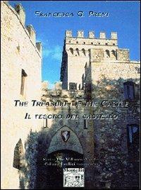The treasure of the castle-Il tesoro del castello - Francesca G. Premi - Libro Montedit 2004, I salici | libraccio.click