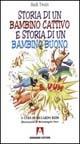 Storia di un bambino cattivo e storia di un bambino buono - Mark Twain - Libro Armando Editore 2000, La bottega dello stregone | libraccio.click