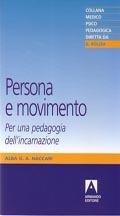 Persona e movimento - Alba G. A. Naccari - Libro Armando Editore 2006 | libraccio.click
