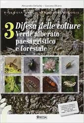 Biologia applicata alle biotecnologie e difesa delle colture. Per gli Ist. tecnici agrari. Con espansione online