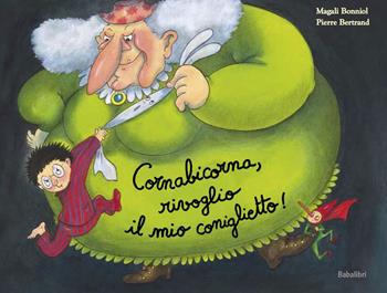 Cornabicorna, rivoglio il mio coniglietto! Ediz. a colori - Magali Bonniol, Pierre Bertrand - Libro Babalibri 2023, Bababum | libraccio.click