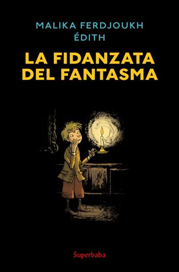 La fidanzata del fantasma. Ediz. a colori - Malika Ferdjoukh - Libro Babalibri 2024 | libraccio.click