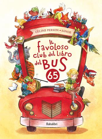 Il favoloso club del libro del bus 65. Ediz. a colori - Céline Person - Libro Babalibri 2026, Superbaba | libraccio.click