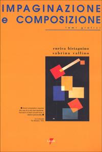 Impaginazione e composizione. Temi grafici - Enrica Bistagnino, Sab Vallino - Libro Lupetti 2001, Design e comunicazione | libraccio.click