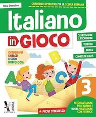 Italiano in gioco. Per la Scuola elementare. Vol. 3 - Rosa Dattolico - Libro Ardea 2021 | libraccio.click