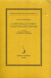 Opere politiche. Vol. 3: L'arte della guerra. Scritti politici minori