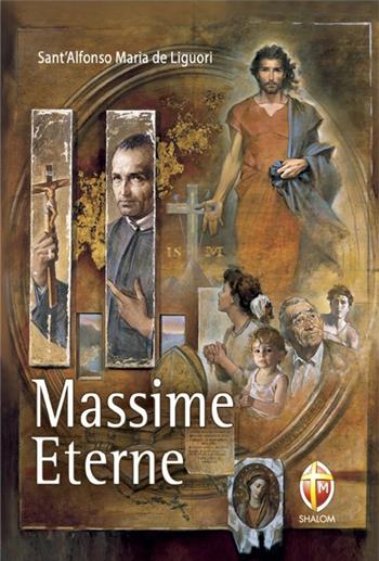 Massime eterne. Ediz. a caratteri grandi - Sant'Alfonso Maria de'Liguori - Libro Editrice Shalom 2015, Raccolta di preghiere | libraccio.click
