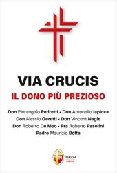Via Crucis. Il dono più prezioso